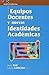 Produktbild EQUIPOS DOCENTES Y NUEVAS IDENTIDADES ACADÉMICAS EN EDUCACIÓN SUPERIOR (Universitaria, Band 27)