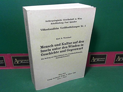 Mensch und Kultur auf den Inseln unter den Winden in Geschichte und Gegenwart - Ein Beitrag zur Ethnohistorie der Gesellschaftsinseln, Zentralpolynesien. (= Völkerkundliche Veröffentlichungen der Anthropologischen Gesellschaft in Wien, Nr.1).