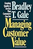 Image de Managing Customer Value: Creating Quality and Service That Customers Can Se (English Edition)