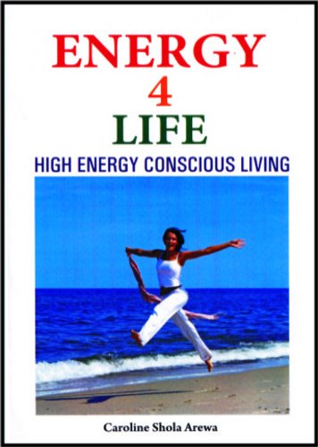 Energy 4 Life: High Energy Conscious Living livre