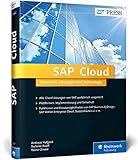 SAP Cloud: Szenarien, Lösungen und Technologie - Alle Cloud-Lösungen verständlich erklärt (SAP PRESS) by 