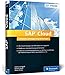 SAP Cloud: Szenarien, Lösungen und Technologie - Alle Cloud-Lösungen verständlich erklärt (SAP PRESS) by 
