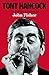 Tony Hancock: The Definitive Biography by John Fisher