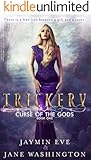 Trickery (Curse of the Gods Book 1)