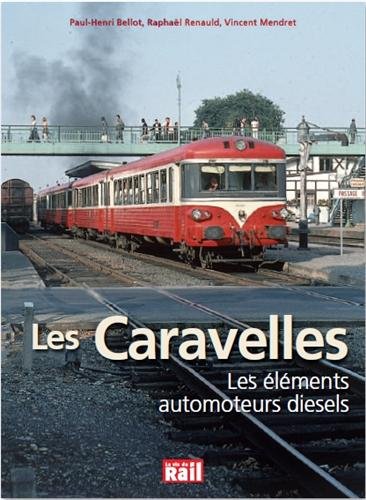 Download Les Caravelles : Les éléments automoteurs Diesel Download Les Caravelles : Les éléments automoteurs Diesel