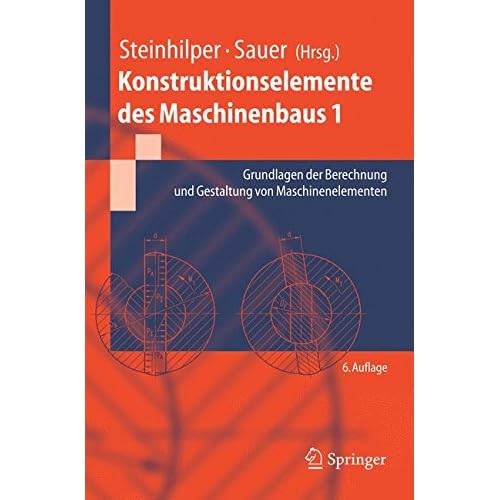 [PDF] Download Konstruktionselemente des Maschinenbaus 1: Grundlagen der Berechnung und Gestaltung von Maschinenelementen (Springer-Lehrbuch) Kostenlos