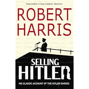 Selling Hitler: The Story of the Hitler Diaries