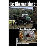 Image de Le Chaman blanc