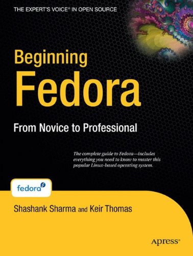 Download Beginning Fedora: From Novice to Professional (Beginning from Novice to Professional)