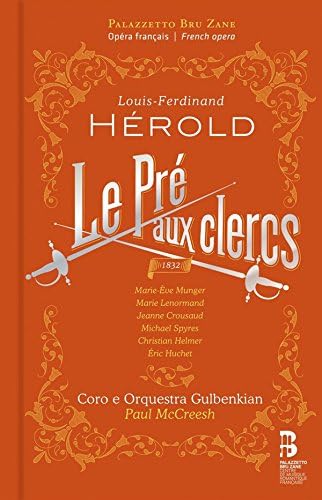 Louis-Ferdinand Hérold: Le Pré aux Clercs