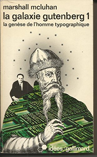 Download La galaxie gutenberg 1 La génèse de l'homme typographique Download La galaxie gutenberg 1 La génèse de l'homme typographique