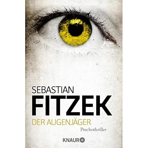 Der Augenjäger: Psychothriller