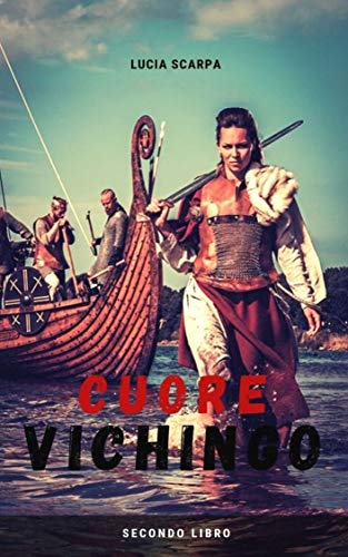 Lucia Scarpa - Cuore vichingo (2019)