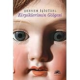 Kirpiklerimin G&ouml;lgesi