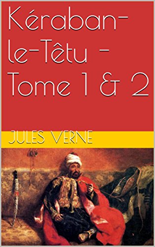 Lis Pdf Kéraban Le Têtu Tome 1 2 Annoté En Ligne - 
