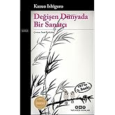 Değişen D&uuml;nyada Bir Sanat&ccedil;ı