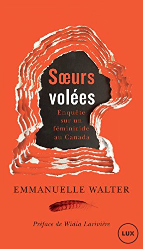 Download Soeurs volées : Enquête sur un féminicide au Canada Download Soeurs volées : Enquête sur un féminicide au Canada