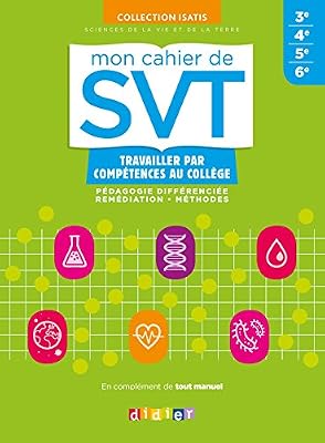Didier Mon cahier de SVT Collège - cahier