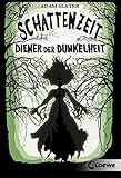 Schattenzeit - Diener der Dunkelheit by 
