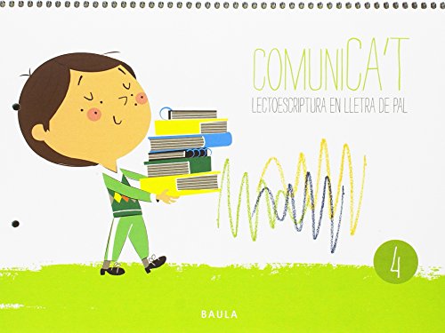 Comunica't Lectoescriptura Lletra Pal 4 Infantil (Projecte Comunica't)