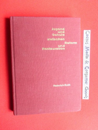 Jugend und Schule zwischen Reform und Restauration