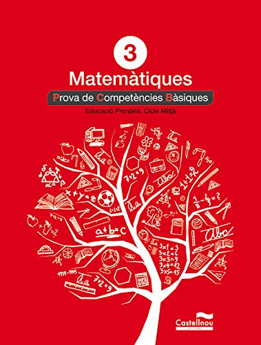 Matemàtiques 3: proves competències bàsiques (Prova Competències Bàsiques)