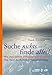 Suche nichts - finde alles!: Wie Ihre tiefste Sehnsucht sich erfüllt (Quantum Entrainment (R)) by Frank Kinslow, Isolde Seidel