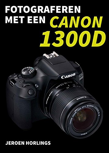 Preisvergleich Produktbild Fotograferen met een Canon 1300D