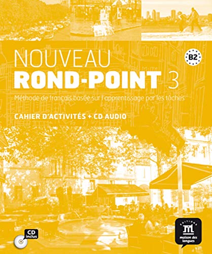 Nouveau rond - point b2 cahier d'exercices per le scuole superiori con cd con e - book con espansione online: nouveau