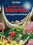 Der kleine Drache Kokosnuss und der geheimnisvolle Tempel (Die Abenteuer des kleinen Drachen Kokosnuss 21)