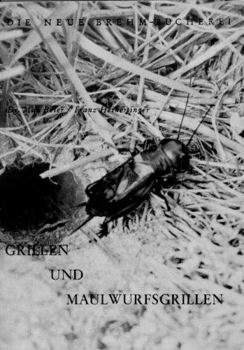 Preisvergleich Produktbild Grillen und Maulwurfsgrillen