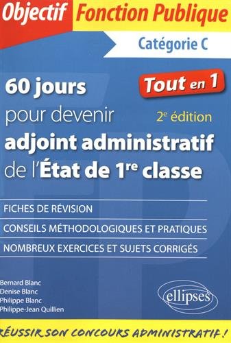 60 Jours pour Devenir Adjoint Administratif de l'Etat de 1re Classe