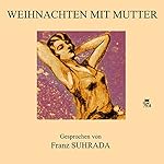 Weihnachten mit Mutter