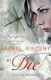 Image de If I Die (Soul Screamers, Book 5)