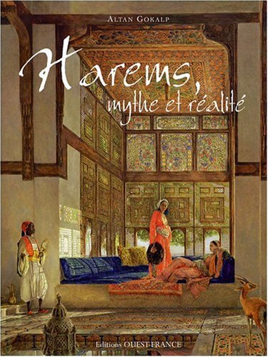 couverture de : Harems, mythe et r&eacute;alit&eacute;