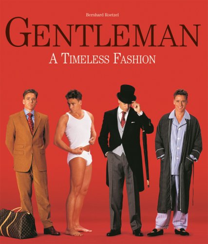 Gentleman: A Timeless Fashion livre