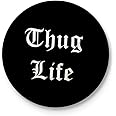 Thug Life - Funny Typographic Badge