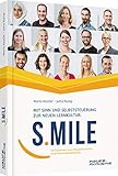 S.MILE: Mit Sinn und Selbststeuerung zur neuen Lernkultur. (Haufe Fachbuch) by 