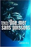 Une mer sans poissons