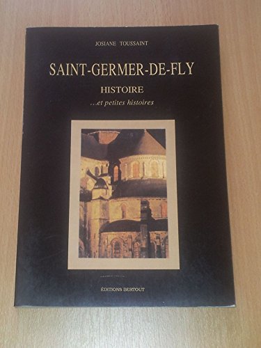 Saint-Germer-de-Fly : histoires et petites histoires...