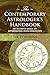 The Contemporary Astrologer's Handbook: An In-Depth Guide to Interpreting Your Horoscope (Astrology Now) by Frank C. Clifford, Sue Tompkins