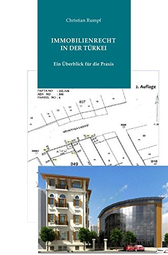 Download Immobilienrecht in der Türkei: Ein Überblick für die Praxis Download Immobilienrecht in der Türkei: Ein Überblick für die Praxis