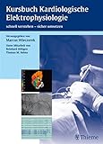 Image de Kursbuch Kardiologische Elektrophysiologie: schnell verstehen - sicher umsetzen