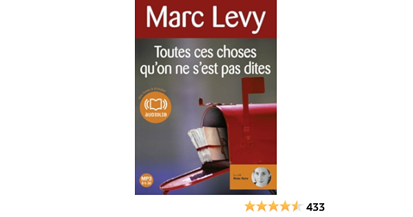 Amazon Fr Toutes Ces Choses Qu On Ne S Est Pas Dites Livre Audio 1 Cd Mp3 Levy Marc Baran Maia Livres