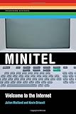Minitel: Welcome to the Internet Minitel: Welcome to the Internet