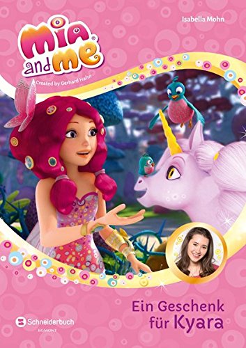Preisvergleich Produktbild Mia and me - Staffel 3, Band 03: Ein Geschenk für Kyara