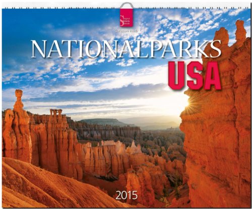 Nationalparks USA 2015 - Original Stürtz-Kalender - Großformat-Kalender 60 x 48 cm
