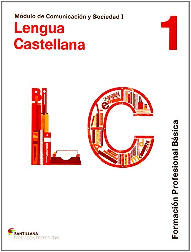 COMUNICACIÓN Y SOCIEDAD I LENGUA CAST 1 FORMACION PROFESIONAL BASICA