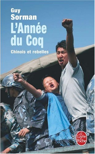 L'Année du Coq : Chinois et rebelles L'Année du Coq : Chinois et rebelles