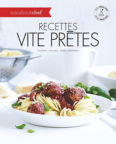 Download Recettes vite prêtes: Viandes, légumes, pasta, desserts Download Recettes vite prêtes: Viandes, légumes, pasta, desserts
